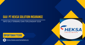 Info Gaji PT Heksa Solution Insurance