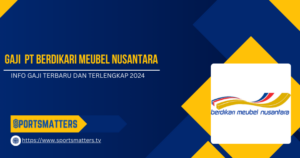 Info Gaji PT Berdikari Meubel Nusantara